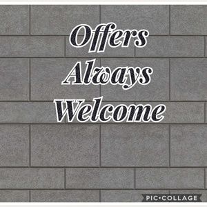 Offers Always Welcome